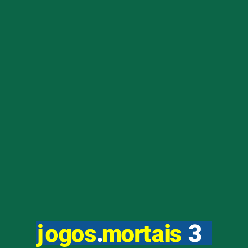 jogos.mortais 3